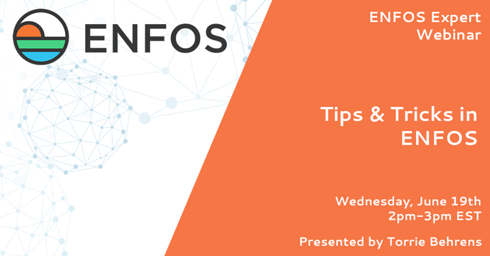ENFOS webinar4 - June 2019 - TorrieTipsnTricks