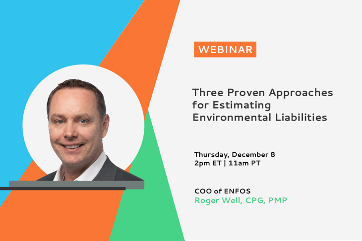 Webinar: Three Proven Approaches for Estimating Environmental Liabilities